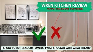 Wren Kitchens Review  GOOD amp BAD  What Real Customers REALLY Think [upl. by Henarat]