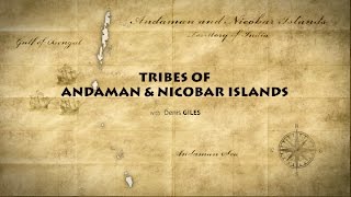 Learn About The 6 Tribes Of Andaman amp Nicobar Islands [upl. by Alpers658]