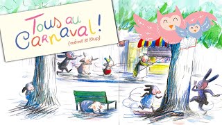 Tous au Carnaval même le loup  Livre dessin animé pour enfants  Lecture et Musiques 🐷🎭🎼 [upl. by Bridge474]