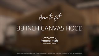 How To Fit an Exmoor Trim Series 2  3 88quot amp 109quot Full Canvas Hood [upl. by Oznole]