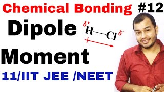 Class 11 chap 4  Chemical Bonding 12  Dipole Moment IIT JEE NEET  Polar and Non Polar Molecule [upl. by Nodnarbal]