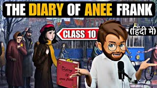 From the diary of Anne Frank class 10  Animated  Full  हिंदी में  Explained  His First Flight [upl. by Akimat]