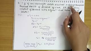 1 g of non electrolyte solute dissolved in 50 g of benzene lowered the freezing point of benzene [upl. by Shulins372]