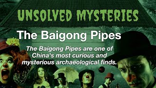 Unsolved Mysteries The Enigmatic Baigong Pipes Ancient Mystery or Natural Phenomenon [upl. by Ynaffit517]