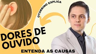 🔥Causas de Dores de Ouvidos e Otites  Dr Renato Ponte otorrino explica [upl. by Tenrag124]