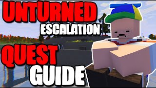 Unturned Escalation  Full Quest Guide [upl. by Carleton165]