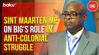 Sint Maarten representative commends BIGs efforts against neocolonialism at Baku conference [upl. by Luthanen]