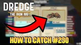 Dredge The Iron Rig DLC How to Catch Fish 230 Aberrations [upl. by Montanez564]