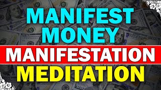 15 Minute Manifest Money Manifestation Meditation  Attract Money Instantly [upl. by Nyladnewg]