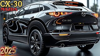 New 2025 Mazda CX30  The Ultimate Compact SUV for Every Adventure [upl. by Haduj]