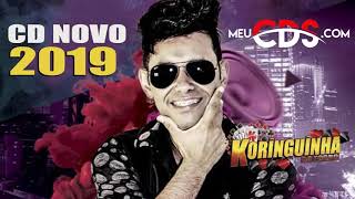 KORINGUINHA DO FORRÓ 2019  18 MÚSICAS NOVAS  REPERTÓRIO NOVO  CD PROMOCIONAL 2019 [upl. by Trixy879]