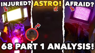 SKIBIDI TOILET 68 PART 1 ANALYSISASTRO TOILETS ARE BACK amp All Secrets amp Easter Eggs amp Theory [upl. by Elrebmik]