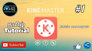 Kinemaster tutorials  Part 1  Basic concepts  Tamil [upl. by Notse353]