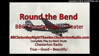 Round the Bend  BBC Saturday Night Theatre  Nevil Shute [upl. by Dlorrej870]