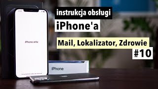 instrukcja iPhone 10 Mail Lokalizator Zdrowie [upl. by Eniamej602]