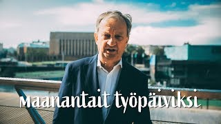 Kansanedustajille viiden päivän työviikko [upl. by Fullerton]