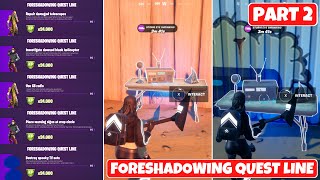 How to Complete All Foreshadowing Quest Line Challenges in Fortnite Season 6 Chapter 2 Part 2 [upl. by Kay11]