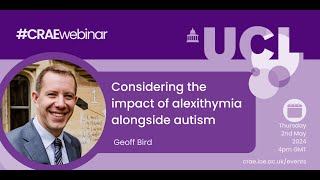 Considering the impact of alexithymia alongside autism with Geoff Bird 2May2024 [upl. by Alinoel894]