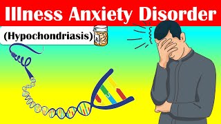 Illness Anxiety Disorder Hypochondriasis  Causes Signs amp Symptoms Diagnosis And Treatment [upl. by Bove217]