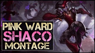 Pink Ward Montage  Best Shaco Plays [upl. by Whalen]