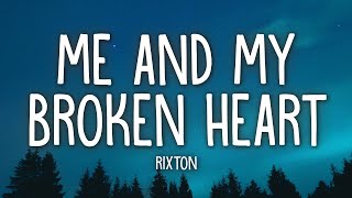 Rixton  Me and My Broken Heart Lyrics [upl. by Ericka]