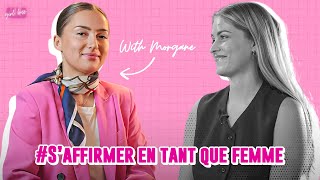 Affirmer sa Personnalité pour Aller Mieux Podcast Feat Morgane [upl. by Abigael]