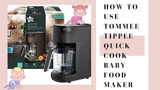 How to Use Tommee Tippee Quick Cook Baby Food Steamer and Blender  Unboxing and Demo [upl. by Omero431]