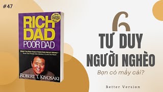 6 Tư duy của người nghèo bạn có mấy cái Sách Cha giàu cha nghèo [upl. by Gnehp]