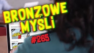 265 Bronzowe Myśli  IGOREK Z SKT [upl. by Tad]