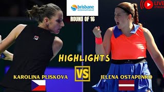 Jelena Ostapenko vs Karolina Pliskova  WTA Brisbane International Tennis Round of 16  Highlights [upl. by Anailuj]