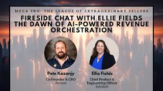 Fireside chat with Ellie Fields  The Dawn of AIPowered Revenue Orchestration [upl. by Naihr]