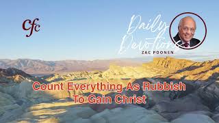 October 10  Daily Devotion  Count Everything As Rubbish To Gain Christ  Zac Poonen [upl. by Sirahs623]