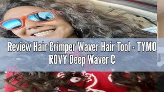 Review Hair Crimper Waver Hair Tool  TYMO ROVY Deep Waver Curling Iron Ionic Beach Waves Curling W [upl. by Lepine247]