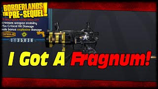 Borderlands The PreSequel I Got A Fragnum My 1st Time Using The Grinder Legendary Grinder Recipe [upl. by Levesque]