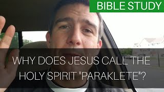 Why does Jesus call the Holy Spirit quotParakletequot [upl. by Macguiness]