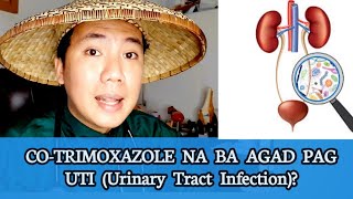 COTRIMOXAZOLE NA BA AGAD PAG MAY UTI URINARY TRACT INFECTION [upl. by Linsk500]