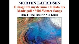 Morten Lauridsen Les Chansons des Roses Noel Edison [upl. by Dekeles623]