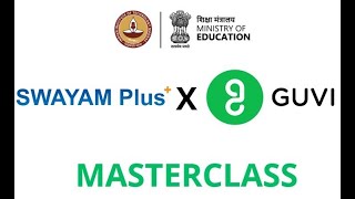 SWAYAM Plus X GUVI Masterclass 26th June [upl. by Mesics4]