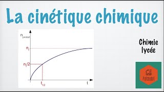 Les bases de la cinétique chimique [upl. by Philemon]