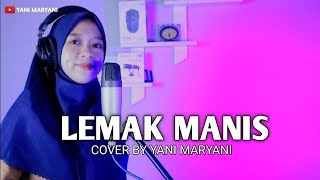 LEMAK MANIS ALAH AMBOI AMBOI  YANI MARYANI COVER [upl. by Keli]