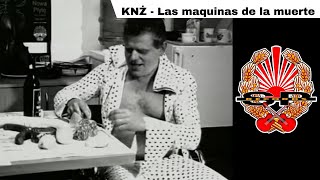 KNŻ  Las maquinas de la muerte OFFICIAL VIDEO [upl. by Gough]