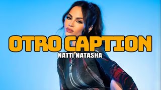 Natti Natasha  Otro Caption Letra [upl. by Anatol]