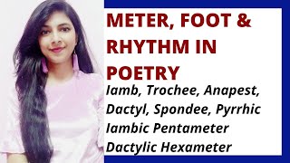 Meter Foot amp Rhythm in Poetry  Types of Metrical Foot  Types of Meter  Prosody [upl. by Ynnaf799]