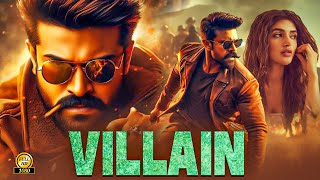 Ram Charan quot VILLAIN quot New Released South Indian Movie In Hindi  South Movie In Hindi Action Movie [upl. by Collette]