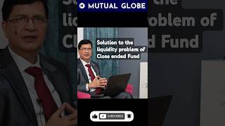 What is the solution of liquidity problem of close ended Mutual Fund  Mutual Globe [upl. by Lyle452]