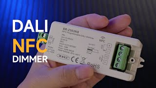 NFC Programmable DALI Dimmer1 channelSR2303NS [upl. by Ardnasela]