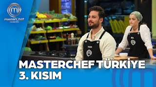 MasterChef Türkiye 3 Kısım  13112024 masterchefturkiye [upl. by Duaner]