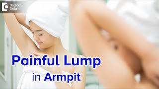 Painful armpit lump  Causes Diagnosis and Treatment  Dr Nanda Rajaneesh  Doctors Circle [upl. by Edla]