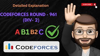 Codeforces Round 961  Div  2  Editorial for A B1 B2 C  Detailed explanation [upl. by Arim]