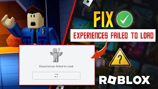 How to Fix Experiences Failed to Load Error in Roblox on PC  Roblox Experiences Failed to Load [upl. by Toolis]